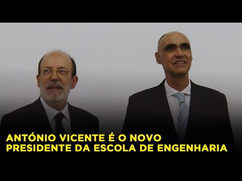  António Vicente tomou posse como presidente da Escola de Engenharia 