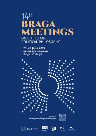  14th Braga Meetings ﻿on Ethics and Political Philosop﻿hy﻿ 