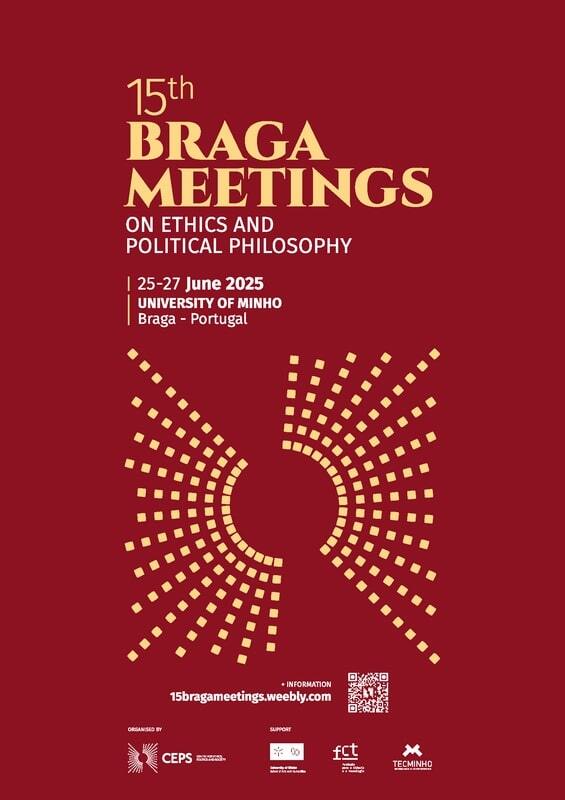  15th Braga Meetings ﻿on Ethics and Political Philosop﻿hy﻿ 