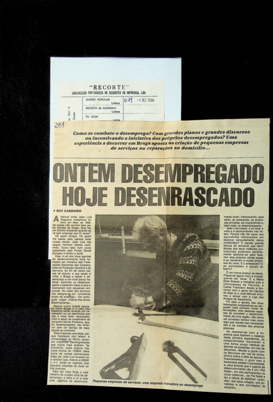  Ontem desempregado, hoje desenrascado 