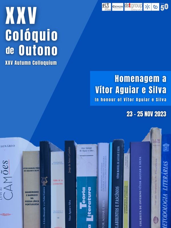  XXV Colóquio de Outono - Homenagem ao Professor Vítor Aguiar e Silva 