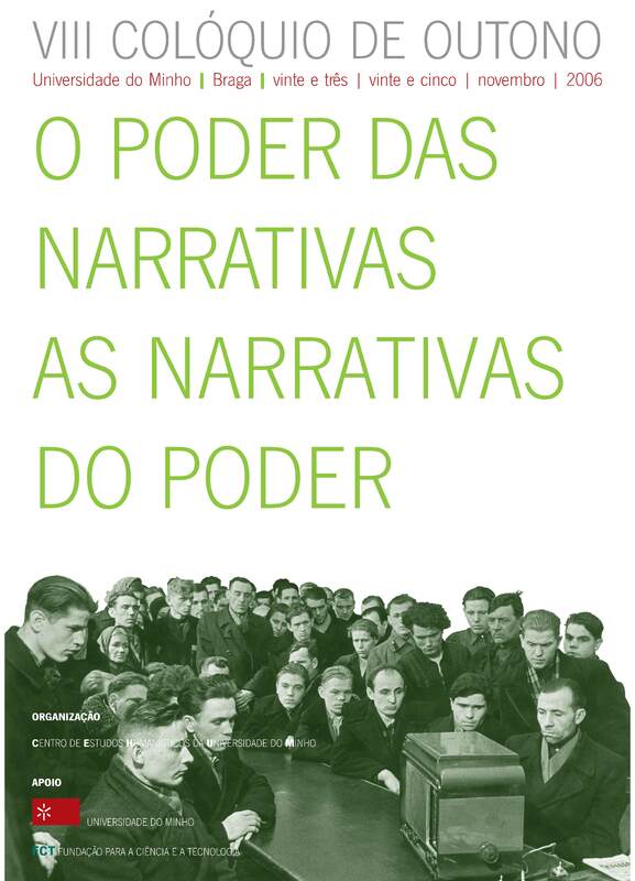  VIII Colóquio de Outono - O Poder das Narrativas.  As Narrativas do Poder 