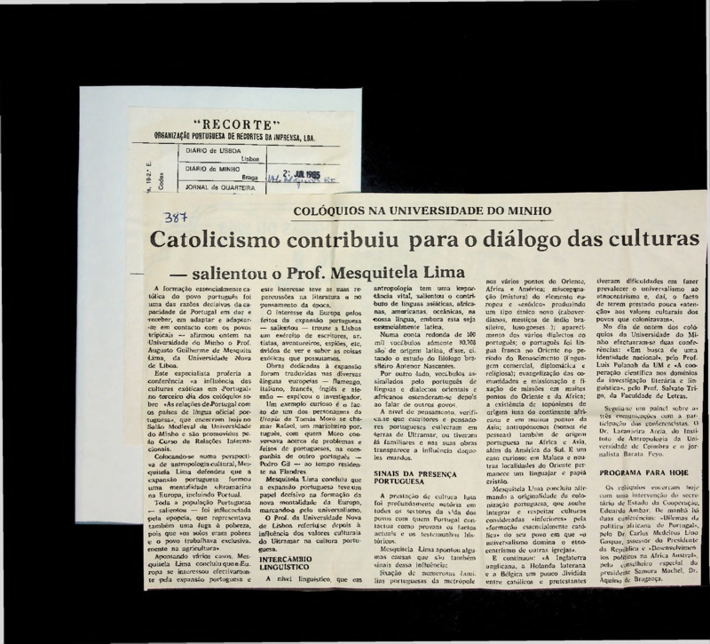  Colóquios na Universidade do Minho: Catolicismo contribuiu para o diálogo das culturas - salientou o Prof. Mesquitela Lima 