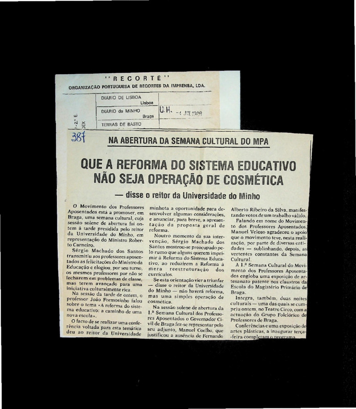  Na abertura da Semana Cultural do MPA: que a reforma do sistema educativo não seja operação de cosmética - disse o Reitor da Universidade do Minho 