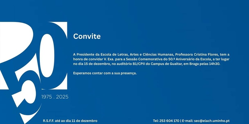  50º Aniversário da Escola de Letras, Artes e Ciências Humanas da UMinho 