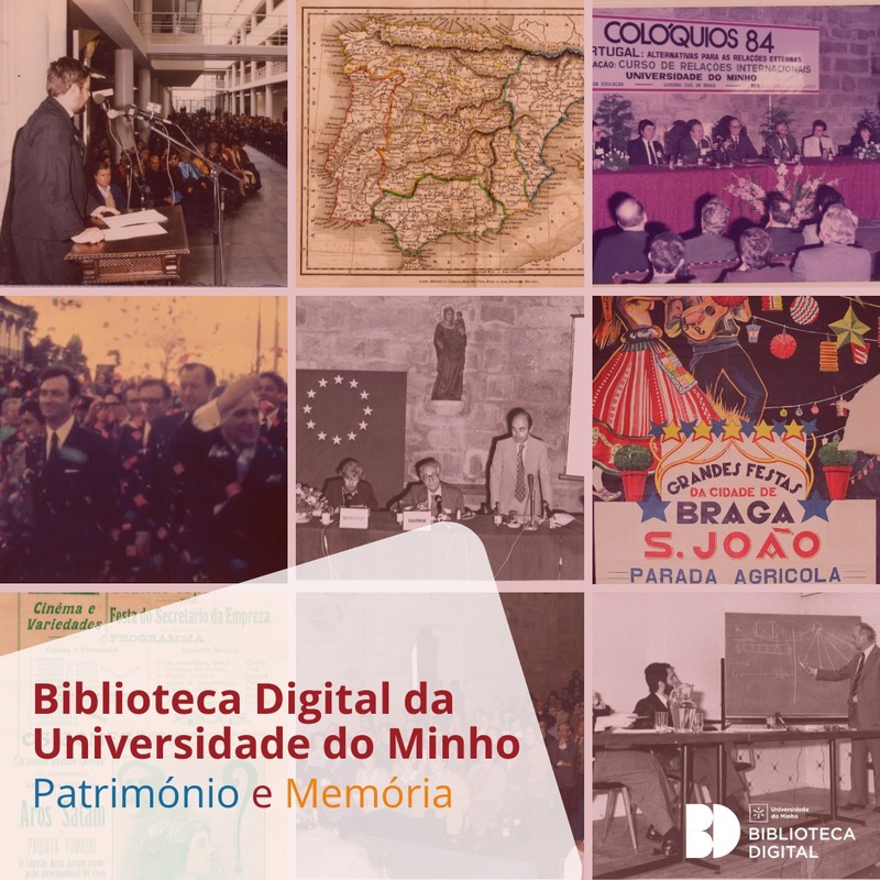  Biblioteca Digital da Universidade do Minho - Património e Memória 